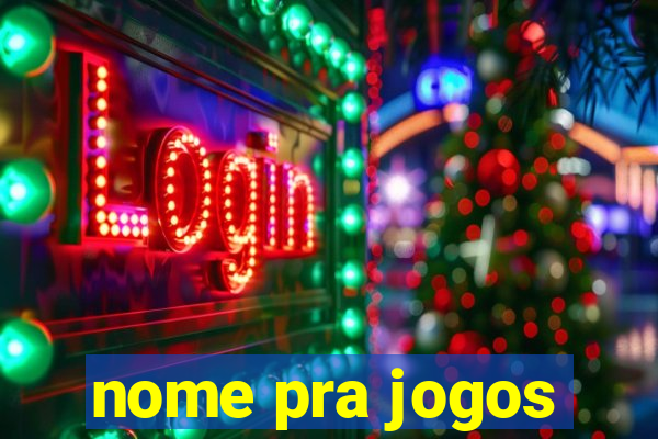 nome pra jogos